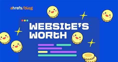 How to Value Your Website’s Worth (Better Than a Calculator).